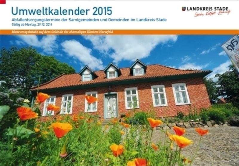 Der Umweltkalender des Landkreises Stade für das Jahr 2015.