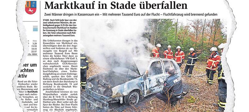 So berichtete das TAGEBLATT am 27. Dezember 2012 über den Marktkauf-Überfall in Stade und das Feuer im mutmaßlichen Fluchtfahrzeug.