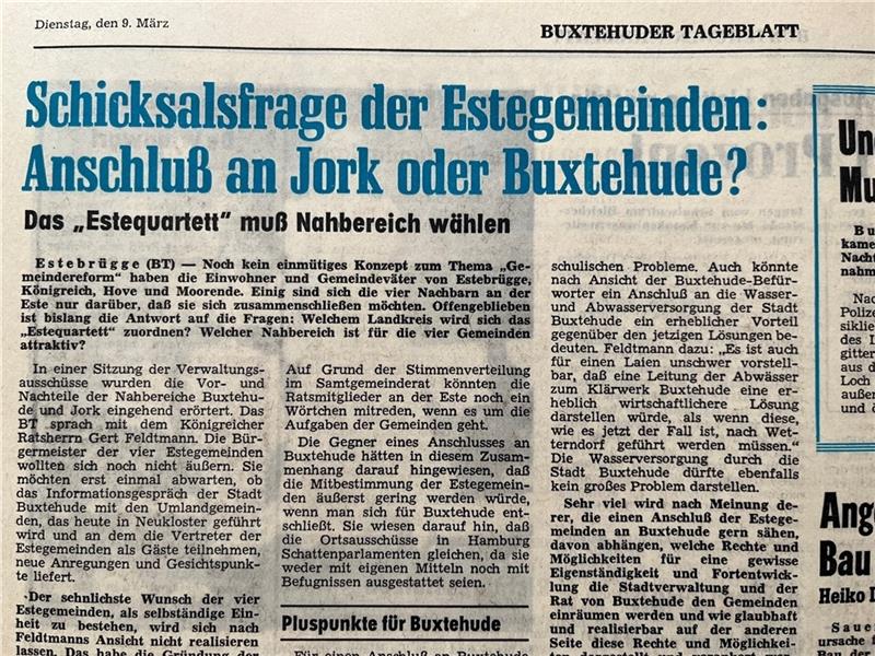 1971 wollten die Este-Gemeinden noch den Anschluss an Buxtehude , das zeigt unter anderem dieser TAGEBLATT-Artikel vom 9. März 1971.