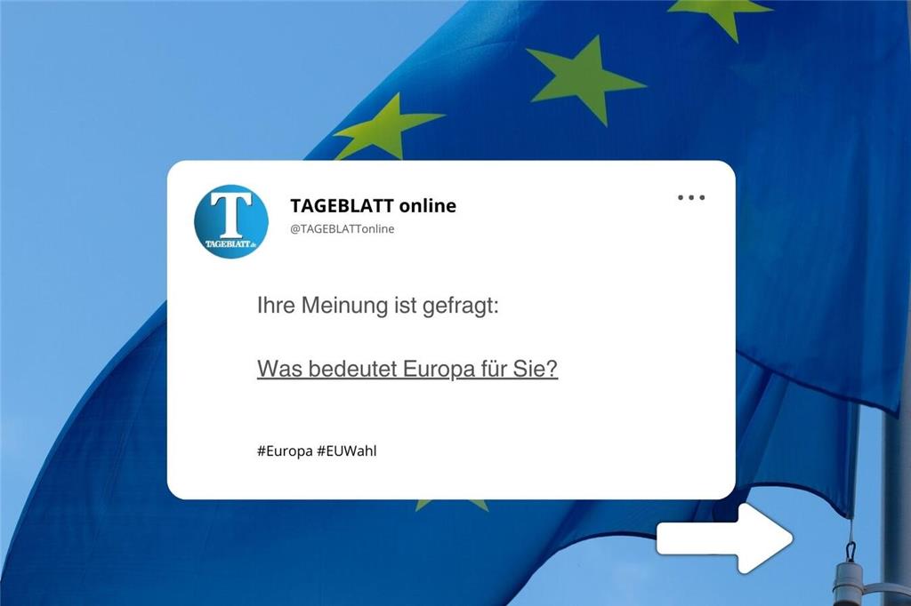 Das antworteten TAGEBLATT-Leser auf die Frage "Was bedeutet Europa für Sie?"