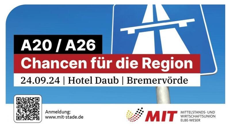 „A 20 und A 26 - Chancen für die Region“: Infoabend in Bremervörde Die Mittelstands- und Wirtschaftsunion (MIT) lädt zur Info-Veranstaltung ein, um über Chancen für die Region durch den Bau von A 20 und A 26 zu sprechen.