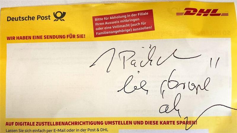 Zahl der Post-Beschwerden steigt Ein Zusteller hat einen unleserlichen Hinweis auf den Abhohlzettel für ein Päckchen geschrieben. Die Adressatin, die diesen Abholzettel in ihrem Briefkasten fand, konnte mit der Kritzelei nichts anfangen.