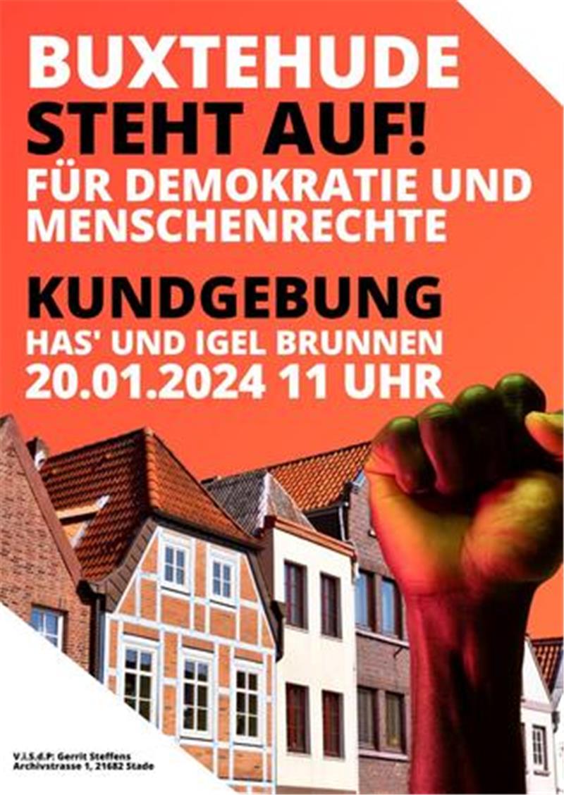 Eine Faust als Zeichen der wehrhaften Demokratie vor der Kulisse der Buxtehuder Altstadt: Mit diesem Plakat rufen die Organisatoren für Sonnabend, 20. Januar, zur Demo auf.