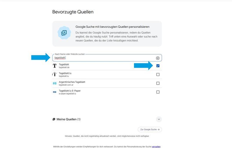 Keine News verpassen: So machen Sie das TAGEBLATT zur Top-Quelle bei Google Im Suchfeld „tageblatt.de“ eingeben, den Haken setzen, fertig.