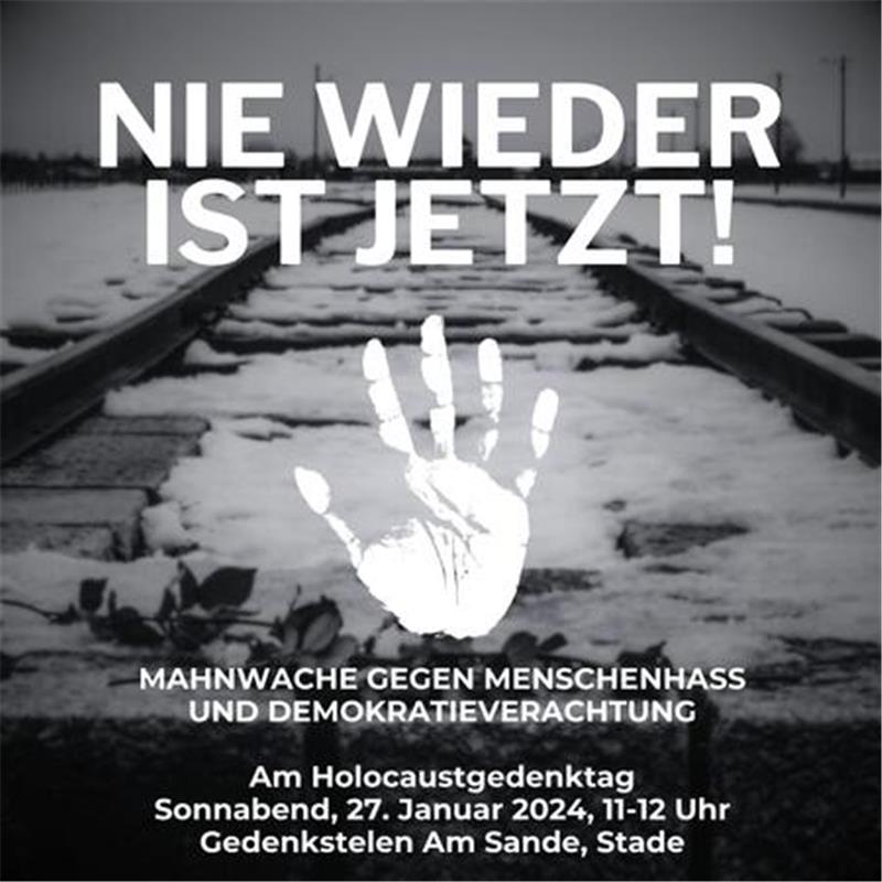 Stader Mahnwache: Bis zu 600 Menschen füllen Platz Am Sande Plakat der Mahnwache am Holocaustgedenktag in Stade.