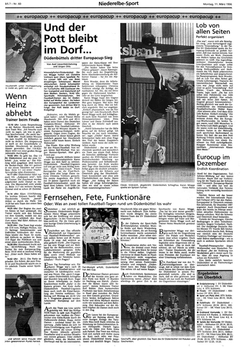 So berichtete das TAGEBLATT am 11. März 1996 über Düdenbüttels Erfolg. Auf dem Siegerfoto zu sehen sind Trainer Heinz Heuckeroth, Astrid Schomacker (hinten, v. l.), Bettina Brunswig, Danja Zastrow, Petra Lünser, Sabrina Büttner, Karen Mügge