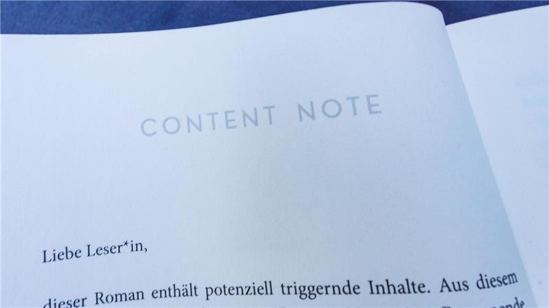 Achtung, dieses Buch kann Sie triggern Triggerwarnungen sollen den Konsumenten bei der Entscheidung helfen, ob sie bestimmte Themen vermeiden wollen.